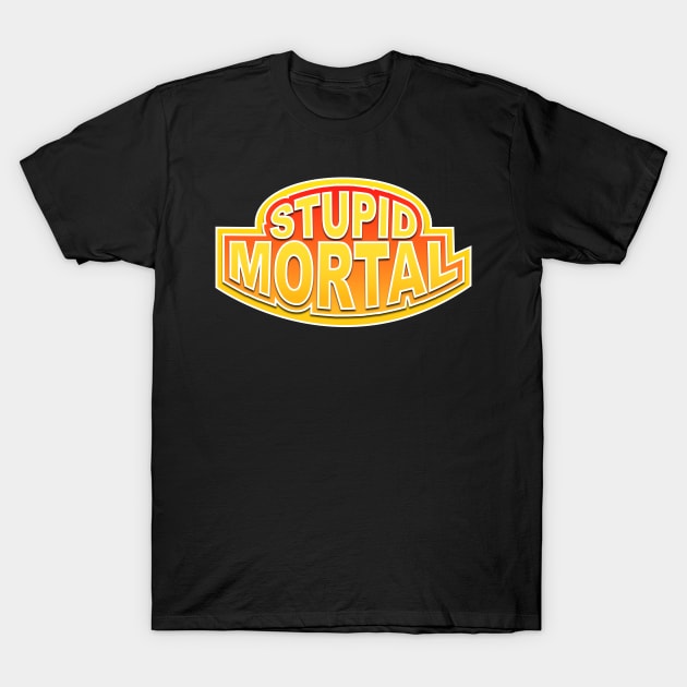 Stupid human T-Shirt by Jokertoons